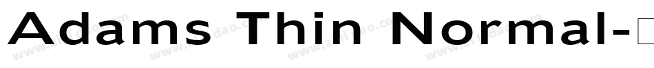Adams Thin Normal字体转换